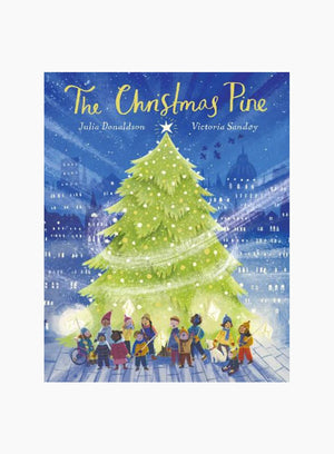 Julia Donaldson Book The Christmas Pine Hardback Book